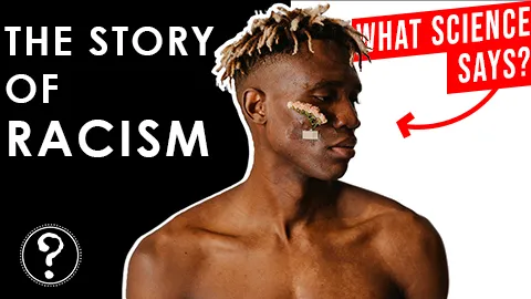 Why it Video- Why Racism Still Exists 